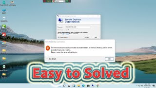 The remote session was disconnected because there are no Remote Desktop License Servers available [upl. by Jandy]
