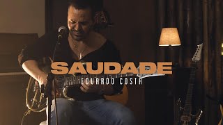 SAUDADE  Eduardo Costa 40tena [upl. by Shanon]