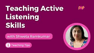 TESOL Pop S9E7  Teaching Active Listening Skills with Shweta Ramkumar [upl. by Bartlet]