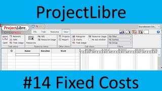 ProjectLibre 14 Fixed costs [upl. by Cristina748]