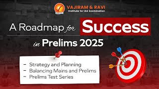 A Roadmap for Success in Prelims 2025  Vajiram and Ravi [upl. by Ettore555]