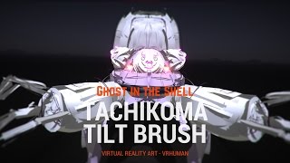 Tilt Brush Tachikoma Ghost in the Shell [upl. by Nyraf]