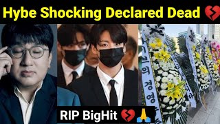 BTS amp Hybe Shocking Declared Dead 💔  BigHit Funeral 😭 [upl. by Prader]