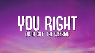 Doja Cat The Weeknd  You Right Lyrics [upl. by Aloeda]