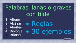 30 Palabras llanas o graves con tilde reglas y ejemplos [upl. by Annaej]