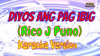 Diyos Ang Pag Ibig Karaoke  Rico J Puno [upl. by Eednac]