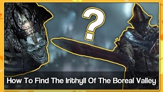 How To Find The Irithyll Of The Boreal Valley  Dark Souls 3 [upl. by Hare293]