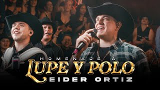 Homenaje a Lupe y Polo  Eider Ortiz Pegando Duro Live [upl. by Damon507]