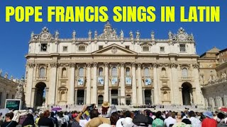 Pope Francis Sings Pater Noster in Vatican City  The Lords Prayer in Latin [upl. by Ellesij181]