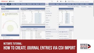 NetSuite Tutorial How to Create Journal Entries via CSV Import [upl. by Erdnua]