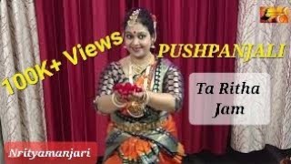 Pushpanjali  Tha Rita Jham Bharatanatyam Nrityamanjari [upl. by Cesaro]