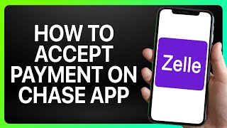 How To Accept Zelle Payment On Chase App 2024 Full Tutorial [upl. by Etsirhc]