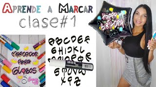 MARCADORES PARA GLOBOS Y TARJETAS COMO UTILIZARLOS LETRA TIMOTEO CLASE 1 CON VanessaVV28 [upl. by Saile]