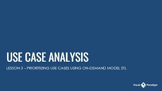 Use Case Analysis  Lesson 3 Use Case Prioritization [upl. by Acisey782]