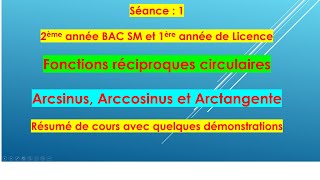 Fonctions circulaires réciproques  Arcsin Arccos et Arctan  résumé de cours avec démonstrations [upl. by Ahsehyt857]