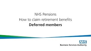 How to claim NHS Pension Retirement benefits Deferred members [upl. by Drugge]