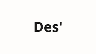 How to pronounce Des  Десь DES in Russian [upl. by Tenahs730]