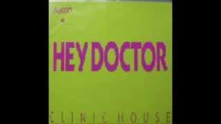 Clinic House ‎ Hey Doctor Doctor Mix 12quot 1989 Alfetta Records [upl. by Nimar]