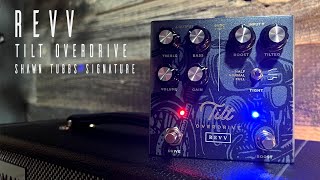 REVV Tilt Overdrive  Shawn Tubbs Signature [upl. by Retsub]