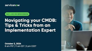 Navigating your CMDB Tips amp Tricks from an Implementation Expert [upl. by Layod]