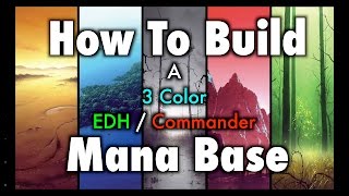 MTG  How To Build a 3 Color EDH  Commander Mana Base for Magic The Gathering [upl. by Shenan]