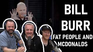 Bill Burr  Fat People And McDonalds REACTION  OFFICE BLOKES REACT [upl. by Dulce]