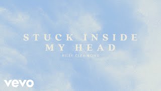 Riley Clemmons  Stuck Inside My Head Audio [upl. by Nylorak614]