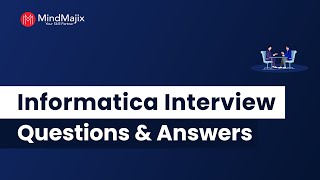 Top 80 Informatica Interview Questions amp Answers  Informatica Interview Questions 2024  MindMajix [upl. by Lothar]