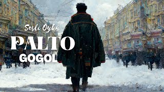 PALTO  GOGOL Sesli Öykü [upl. by Katzir]