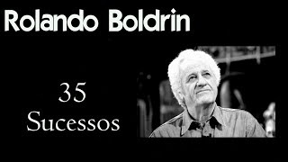 RolandoBoldrin  35 Sucessos [upl. by Filmore]