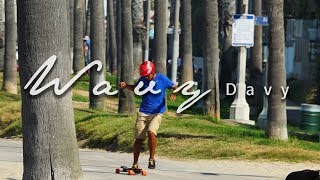 Wavy Davy  Loaded Boards [upl. by Selokcin]