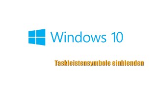 Windows 10 Taskleistensymbole einblenden [upl. by Aseek]