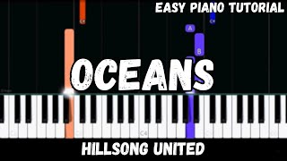 Hillsong United  Oceans Where Feet May Fail Easy Piano Tutorial [upl. by Ordnasil]