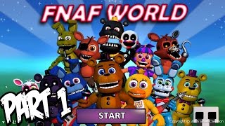 Five Nights at Freddys World Gameplay Walkthrough Part 1  FAZBEAR HILLS Boss Fight [upl. by Conyers]