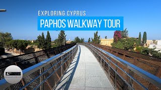 Paphos Walkway Tour  First Look [upl. by Morgana126]