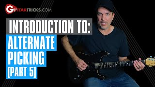 Alternate Picking On Guitar Pt 5  Guitar Tricks [upl. by Gurl590]