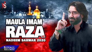 Maula Imam E Raza  Nadeem Sarwar  2020  1442 [upl. by Ruffo365]