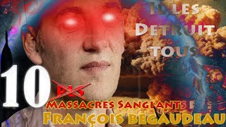 10 MASSACRES SANGLANTS infligés par  François Bégaudeau [upl. by Ano346]