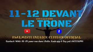 1112 DEVANT LE TRONE  17 MARS 2022  Psalmiste Indrick CUPIDON [upl. by Aziram]