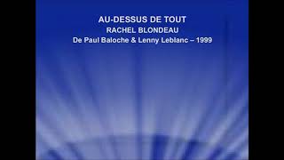 AUDESSUS DE TOUT  Rachel Blondeau  de Paul Baloche et Lenny Leblanc [upl. by Uria]