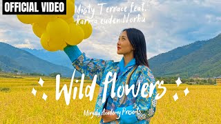 WILD FLOWERS  Misty Terrace  Karma Euden Norbu  Akira  Latest Bhutanese Song  New Music Video [upl. by Assille]