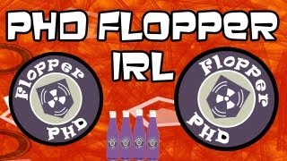 PHD FLOPPER IRL by Whiteboy7thst [upl. by Goeselt]