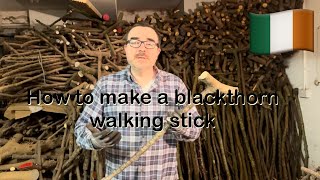 How to make a blackthorn walking stick from start to finish  Irish stick making by McCaffreyCrafts [upl. by Leid334]