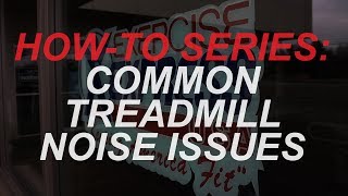 How To Fix Common Treadmill Noise Issues [upl. by Aliuqaj]