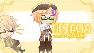 ❥ Hetalia react to ships・˚ · •  °   Gacha Club  Hetalia 」 [upl. by Nerwal219]