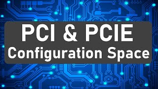 PCI and PCIe configuration space [upl. by Ruiz]