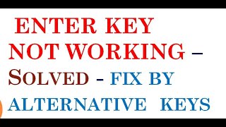 How to Fix Enter Key Not Working Alternatively in Notepad [upl. by Ennove]