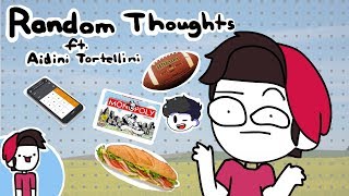 My Random Thoughts Brody Edition Ft Aidini Tortellini [upl. by Jacquette284]