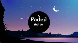 Faded Thái Lan Nhạc EDM cực phiêu v [upl. by Kaleb]