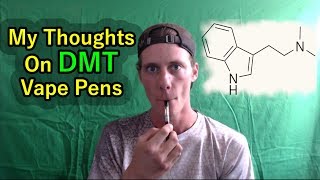 DMT Vape Pens Pros amp Cons My Thoughts [upl. by Ozne]